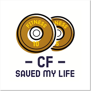 CF SAVED MY LIFE Posters and Art